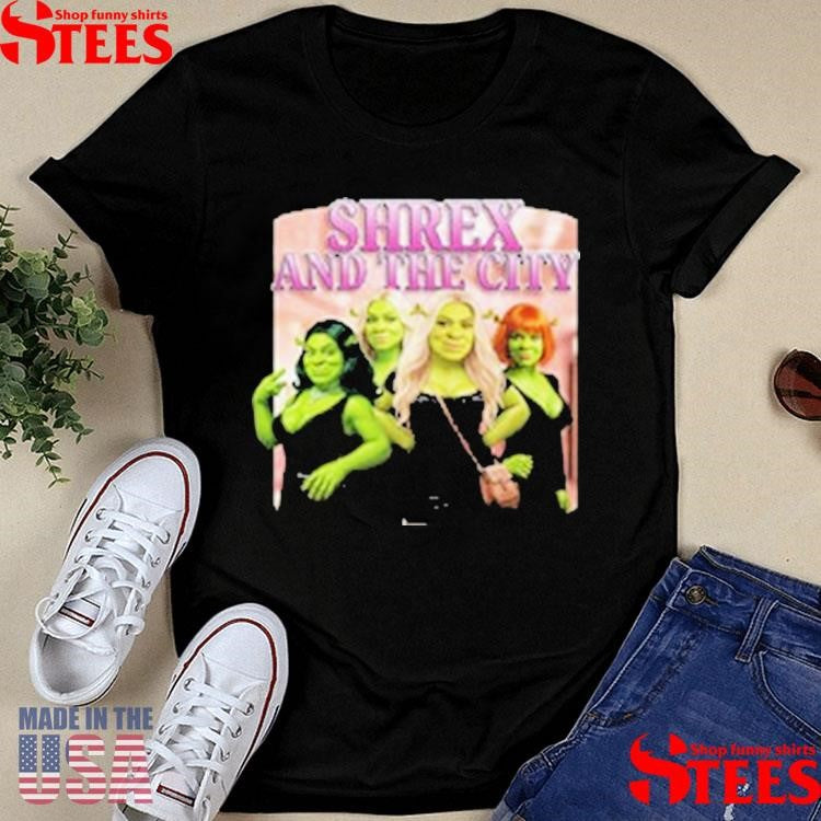 Shrek Shrex And The City Girl Women’s Shirts