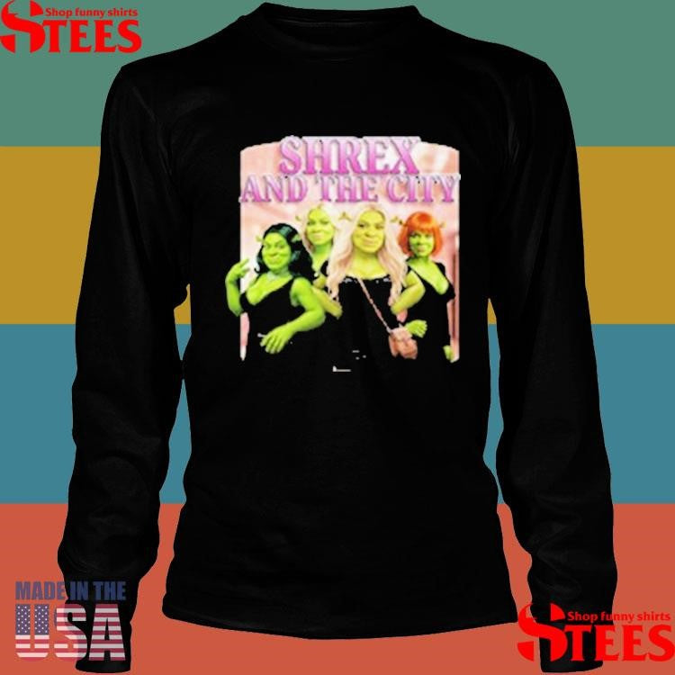 Shrek Shrex And The City Girl Women’s Shirts