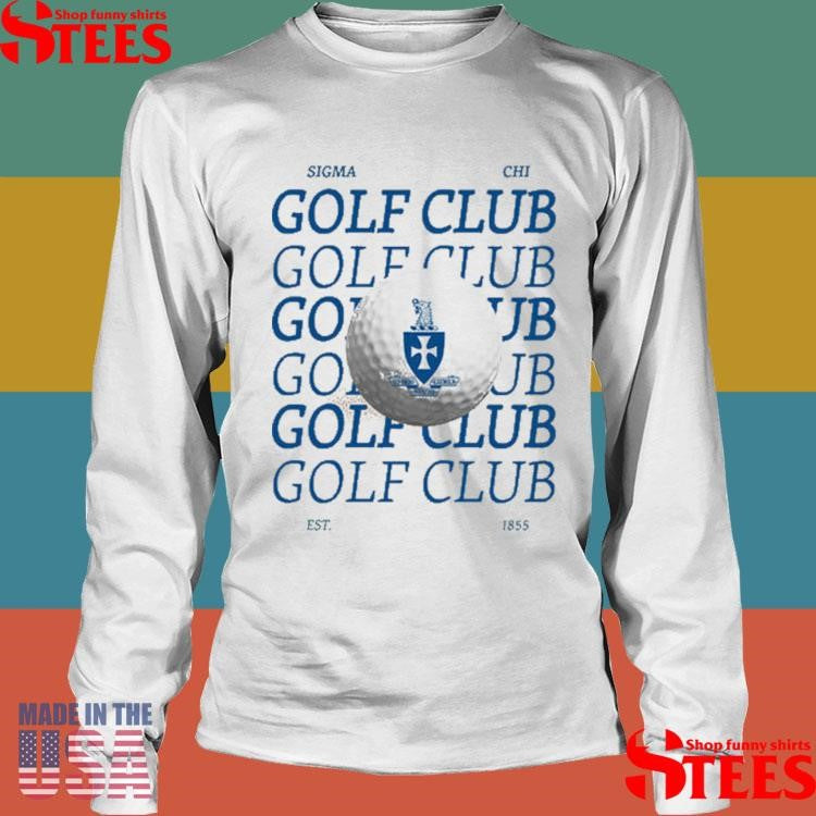 Sigma Chi Golf Club Est 1855 Shirts