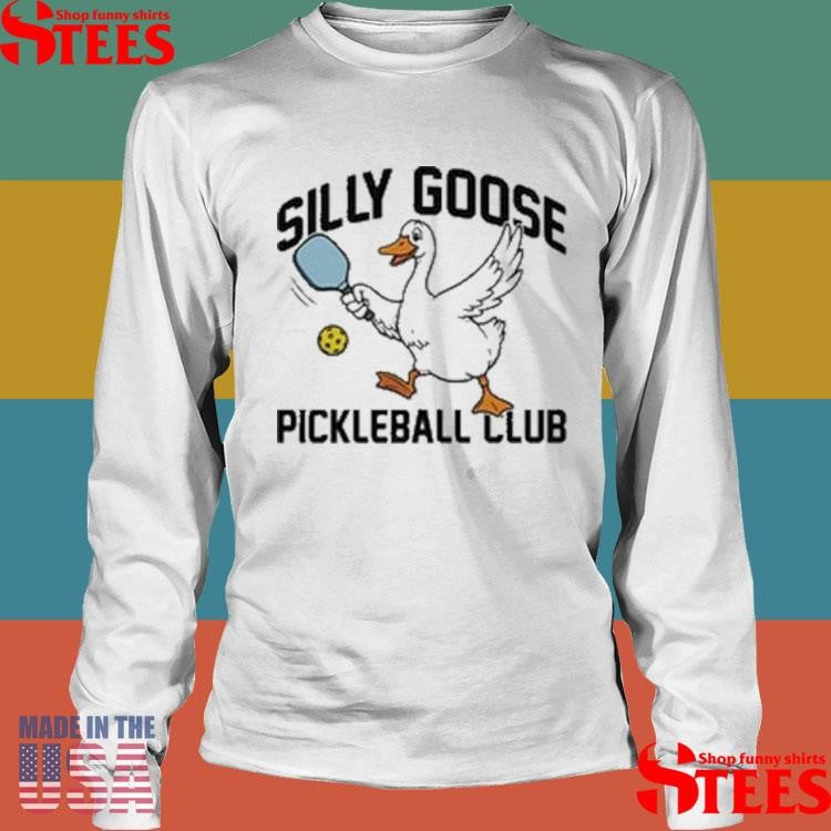 Silly Goose Pickleball Club Shirts