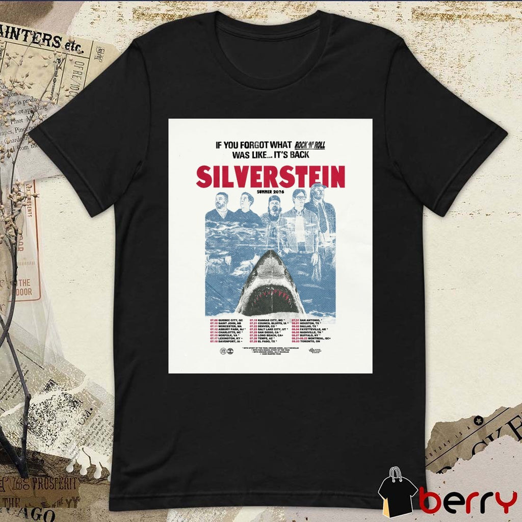 Silverstein Summer 2026 Tour North America If You Forgot What Rock ‘N Roll Was Like It’s Back Poster t-shirt