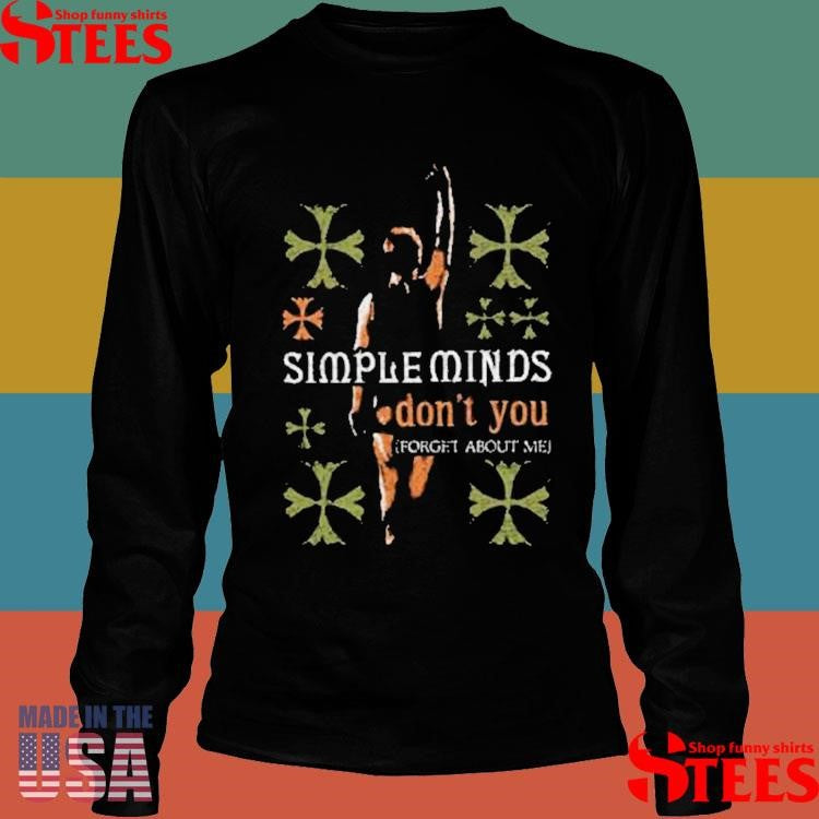 Simple Minds Don’t You Forget About Me Shirts