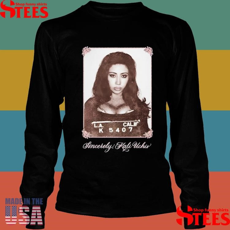 Sincerely Kali Uchis La Calif Shirts