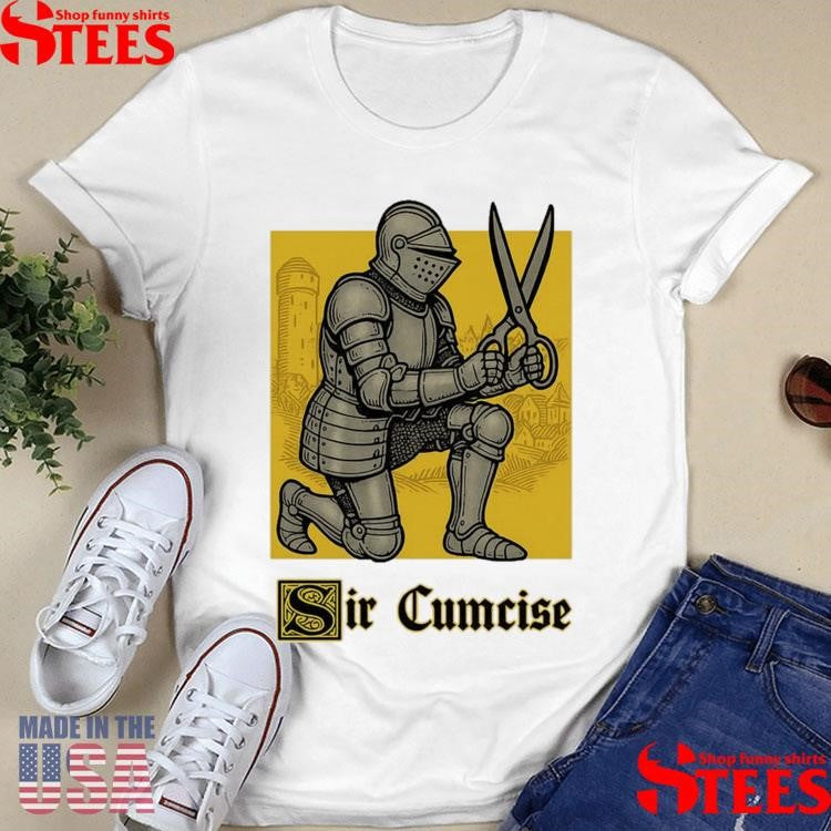 Sir Cumcise Handdrawn Shirts