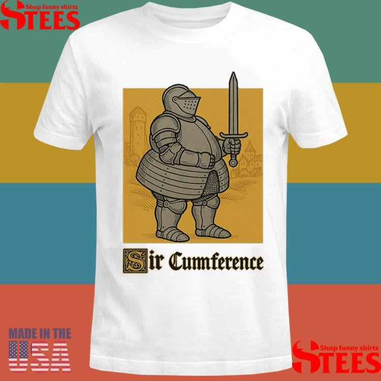 Sir Cumference Fat Knight T-shirt