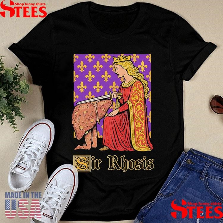 Sir Rhosis T-shirt