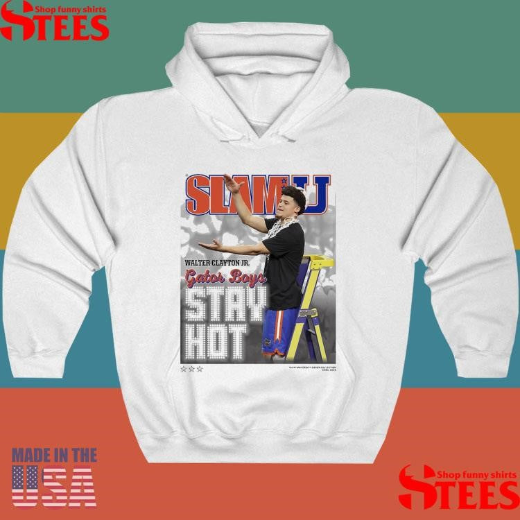 Slamu 9 Walter Clayton Jr. Gator Boys Stay Hot Shirts