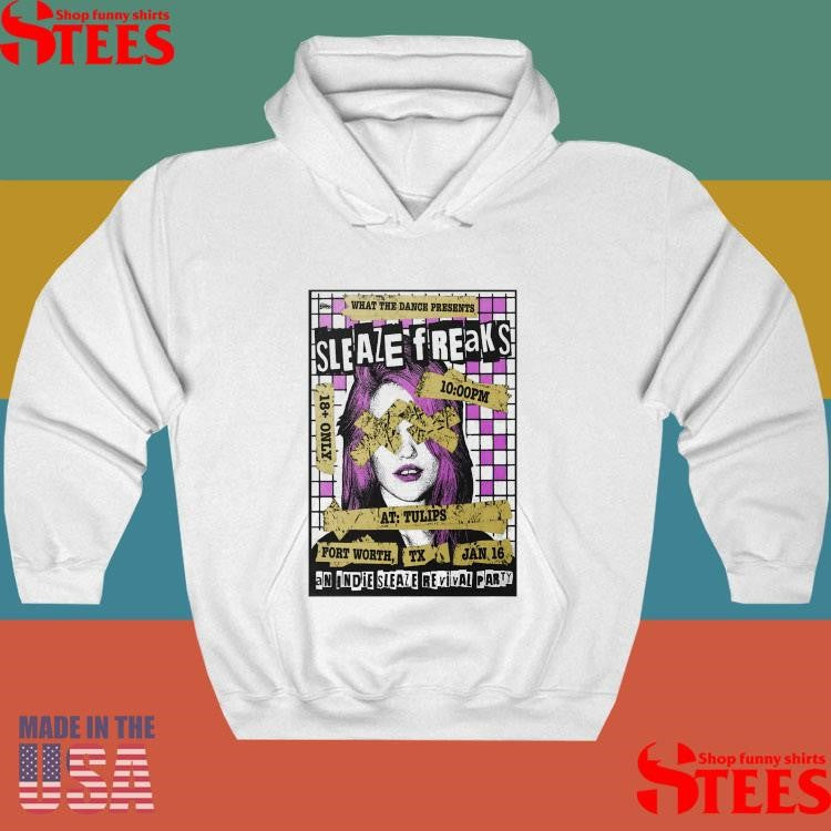 Sleaze Freaks Tulips In Fort Worth Tx Jan 16 2026 T-shirt
