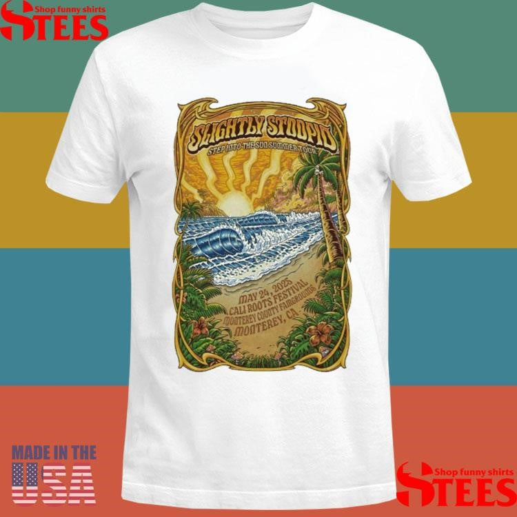Slightly Stoopid May 24, 2025 Monterey, Ca California Roots Festival 2025 Shirts
