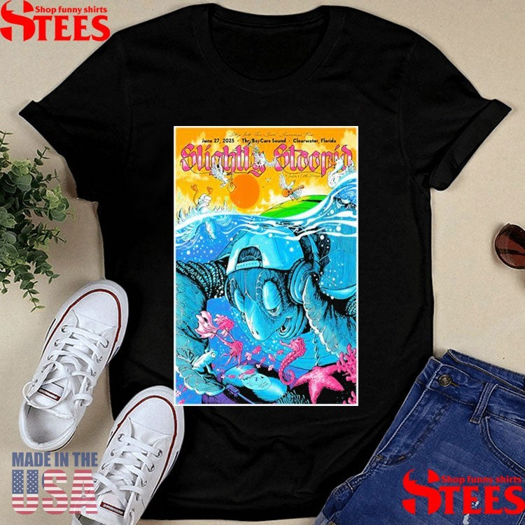 Slightly Stoopid Show June 27 2025 The Baycare Sound Clearwater, Fl T-shirt