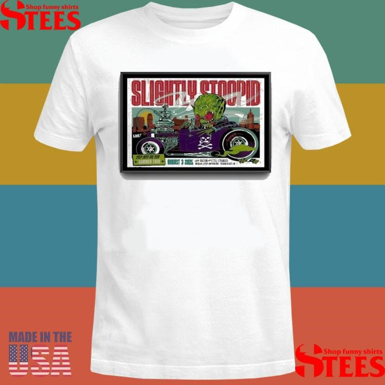 Slightly Stoopid Tour Sterling Heights, Michigan 03 Aug 2025 T-shirts