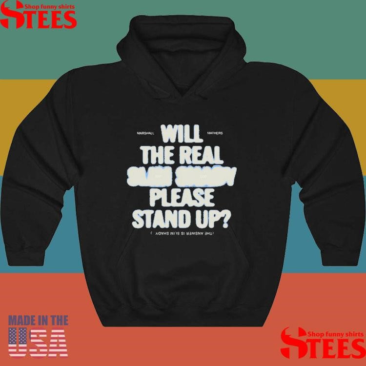 Slim Shady The Answer Is Will The Real Rap God Please Stand Up Shirts
