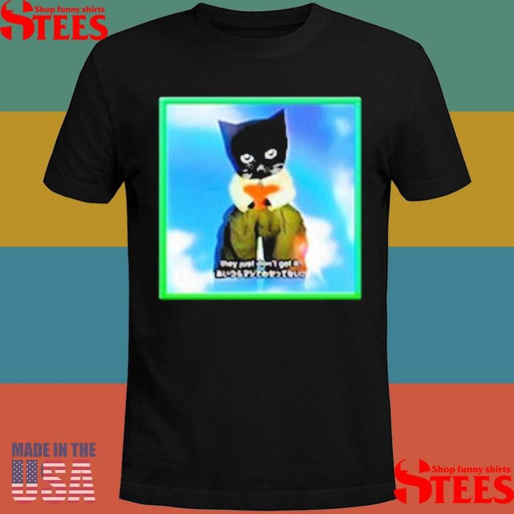 Sluj They Just Don’t Get It Shirts