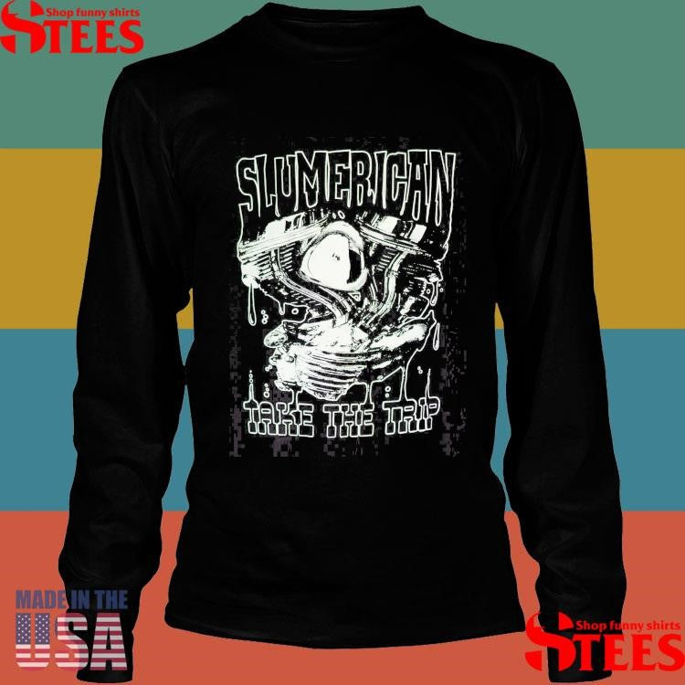 Slumerica Take The Trip Shirts