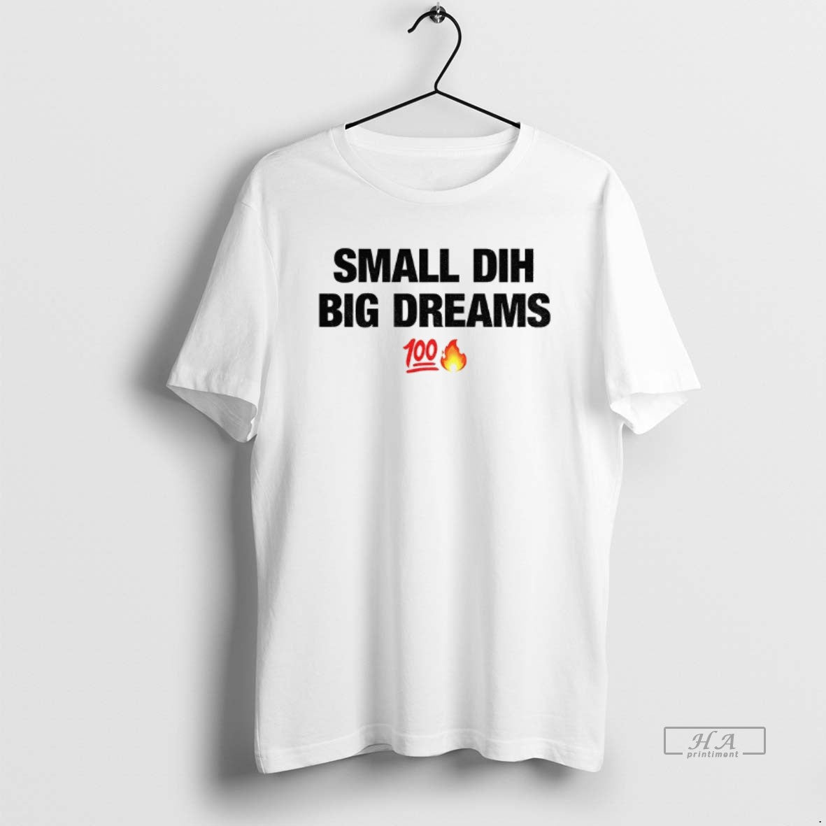 Official Small Dih Big Dreams Meme T-Shirts, Hoodie, Sweatshirt | CiraTrend.com