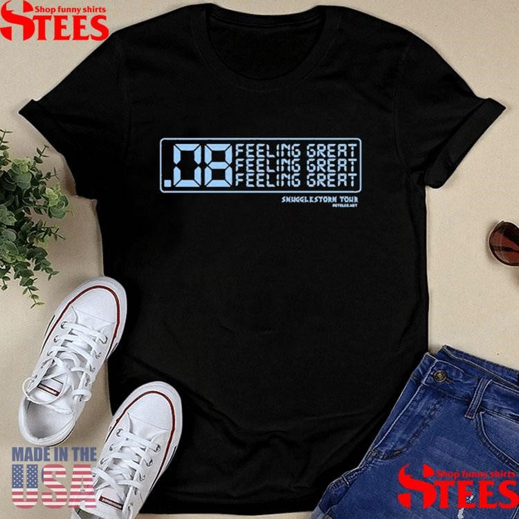 Snugglestorm .08 Feeling Great Tour 2024 Shirts