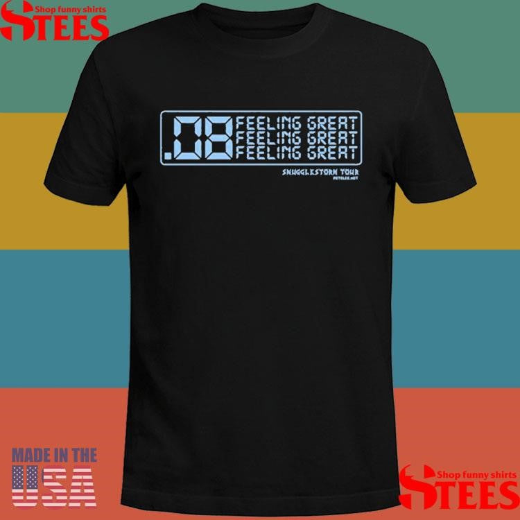 Snugglestorm .08 Feeling Great Tour 2024 Shirts