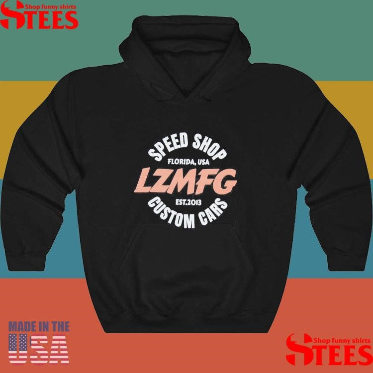 Speed Shop Florida Usa Lzmfg Est 2013 Custom Cars T-shirt