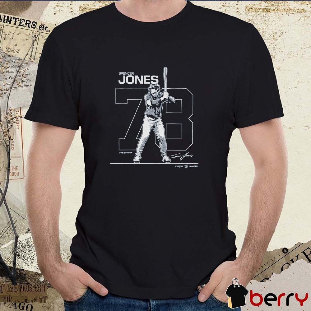 Spencer Jones Debut #78 New York Yankees MLB The Bronx Signature t-shirt