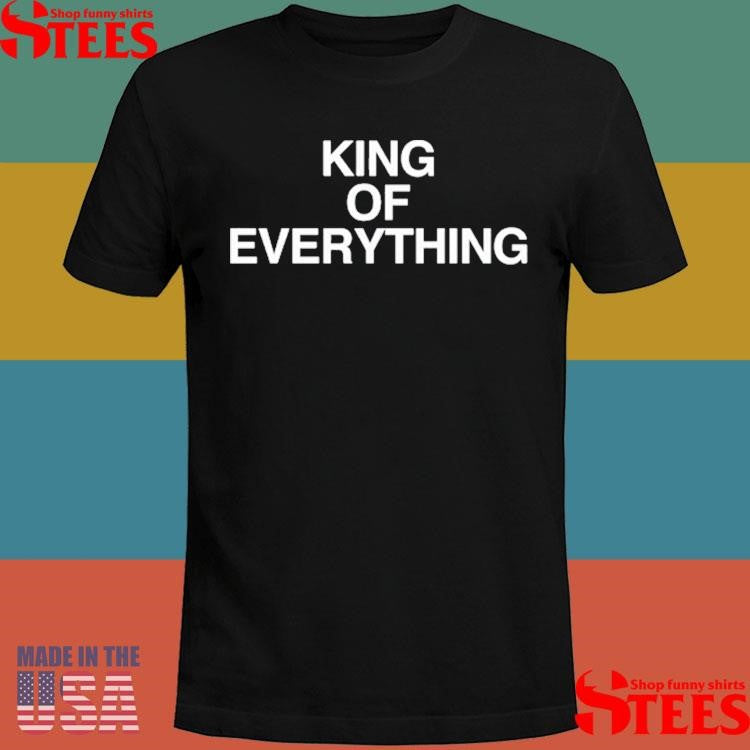 Spinnin Tour King Of Everything Shirts