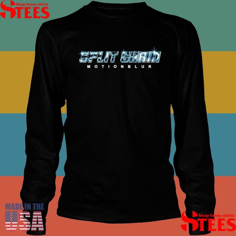 Split Chain Chrome Motionblur Shirts