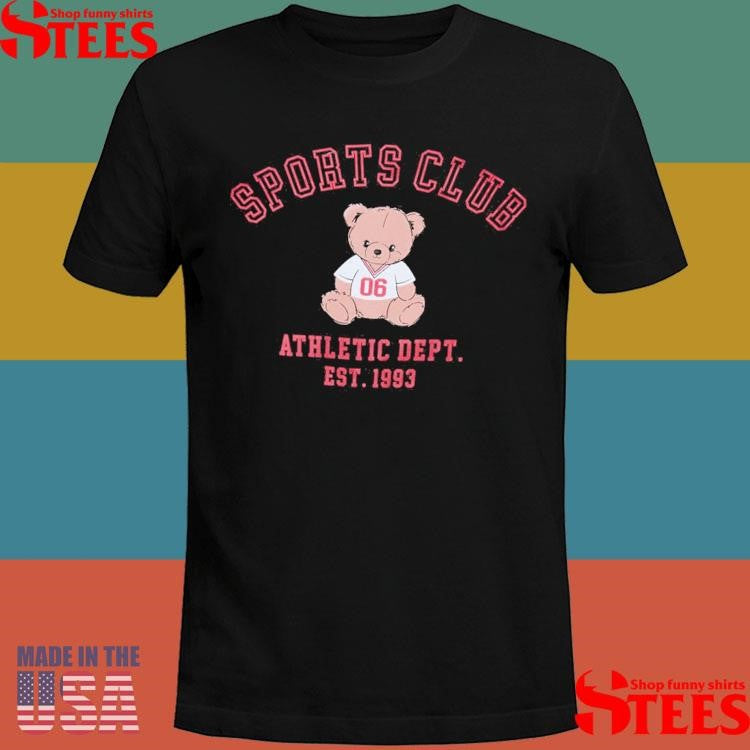 Sports Club Teddy Athletic Dept Est 1993 Shirts