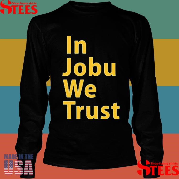 St Louis Blues In Jobu We Trust Shirts