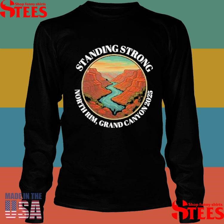 Standing Strong North Rim Grand Canyon 2025 T-shirts