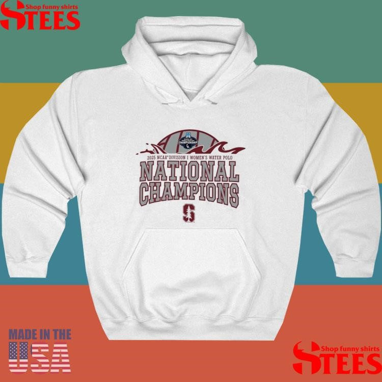 Stanford Cardinal Champion 2025 Ncaa Women’s Water Polo National Champions Shirts