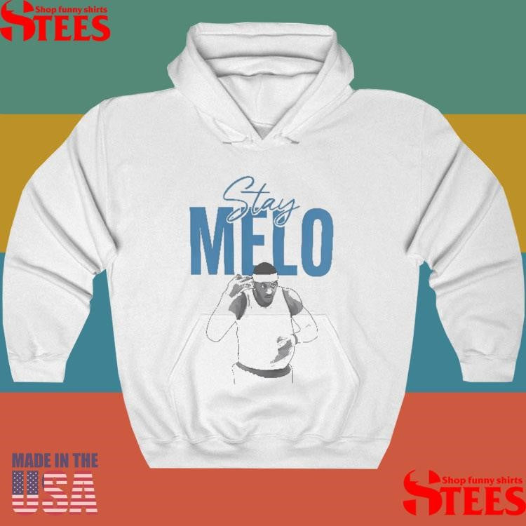 Stay Melo Shirts