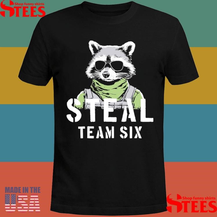 Steal Team Six Shirts