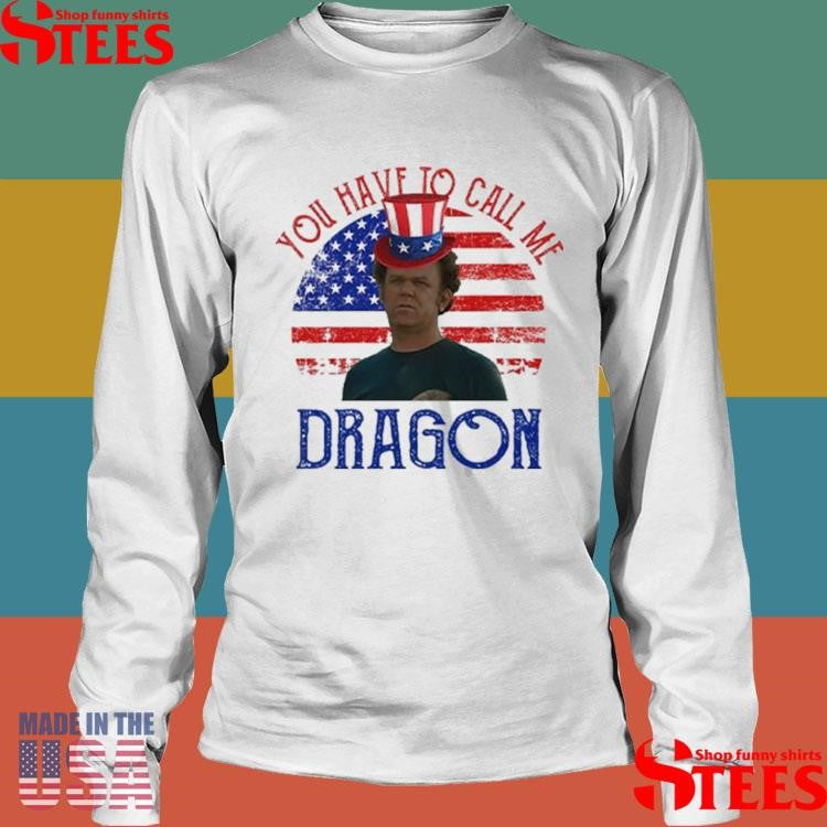 Step Brothers Couple 4th Of July You Have To Call Me Dragon T-shirt