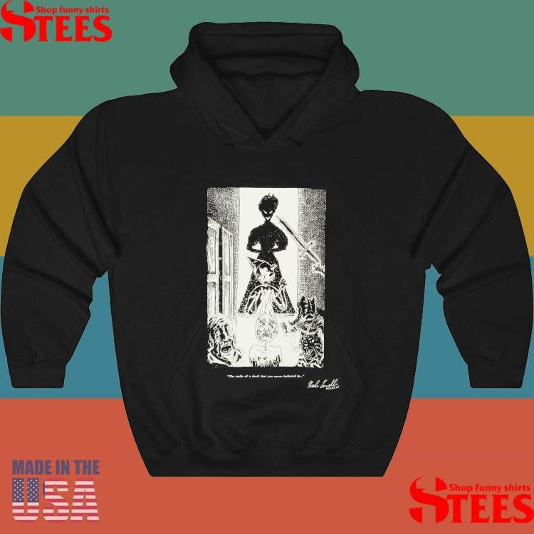 Stepmother The Smile Of A Devil That You Never Believed In Shirts