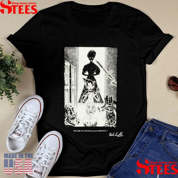 Stepmother The Smile Of A Devil That You Never Believed In Shirts