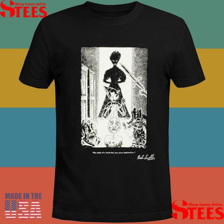 Stepmother The Smile Of A Devil That You Never Believed In Shirts