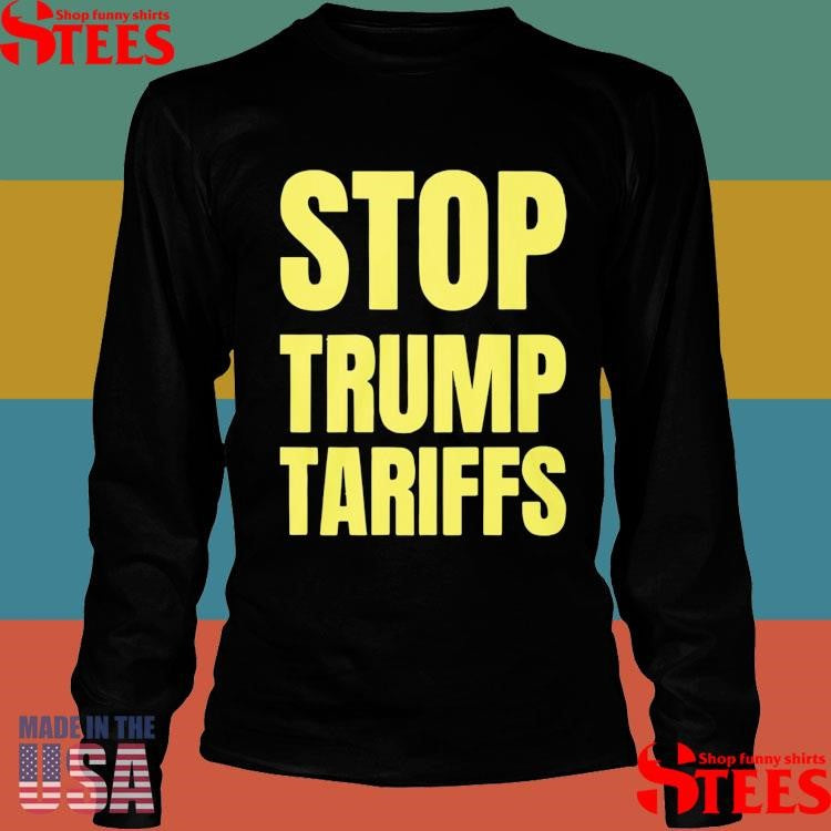 Stop Trump Tariffs 2025 Shirts