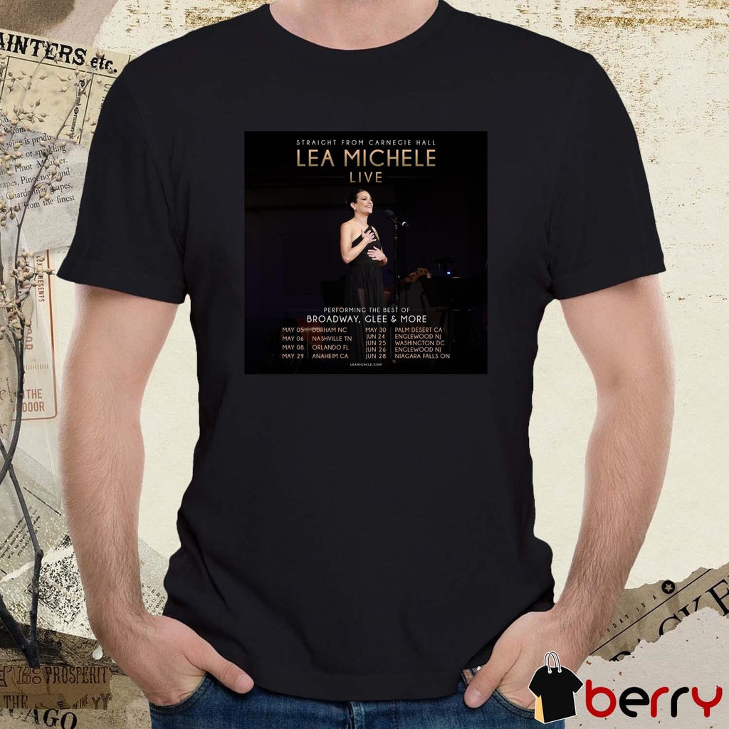 Straight From Carnegie Hall Lea Michele Live Performing The Best Of Broadway Glee and More May & June 2025 Poster t-shirt