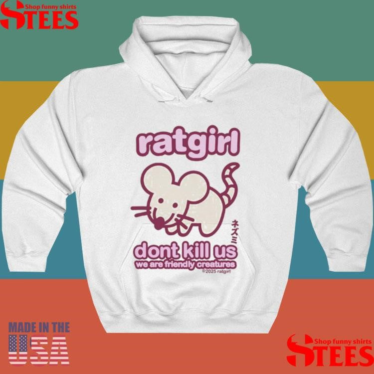 Stray Rats Ratgirl Don’t Kill Us We Are Friendly Creatures Shirts