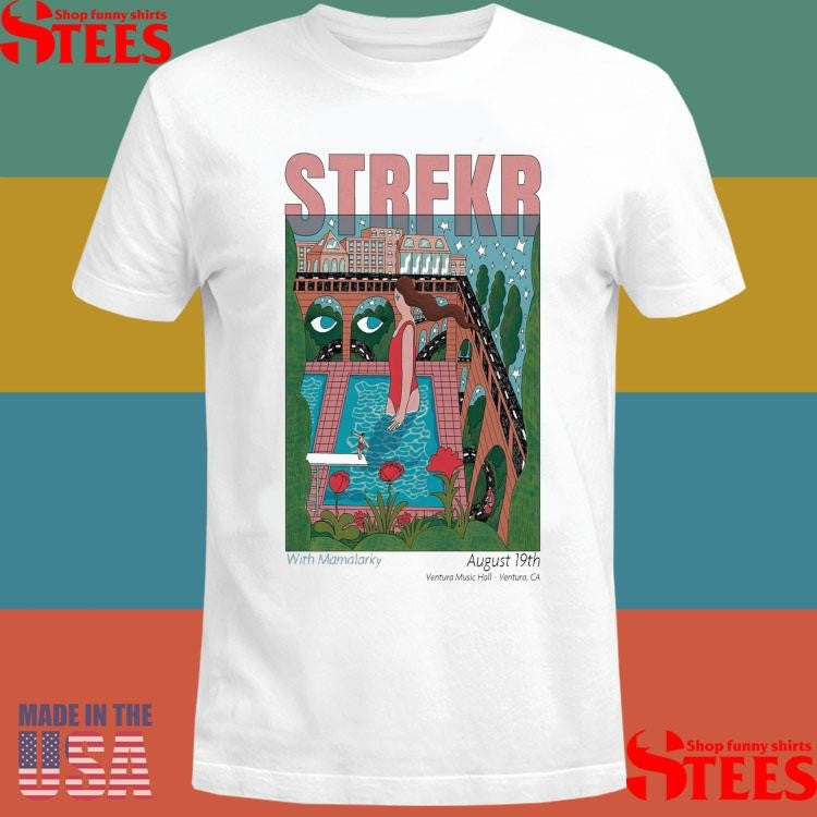 Strfkr Aug 19 2025 Ventura Ca Shirts