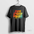Official Stupid Canadian Wolf Bird Funny Design T-Shirts, Hoodie, Sweatshirt | CiraTrend.com