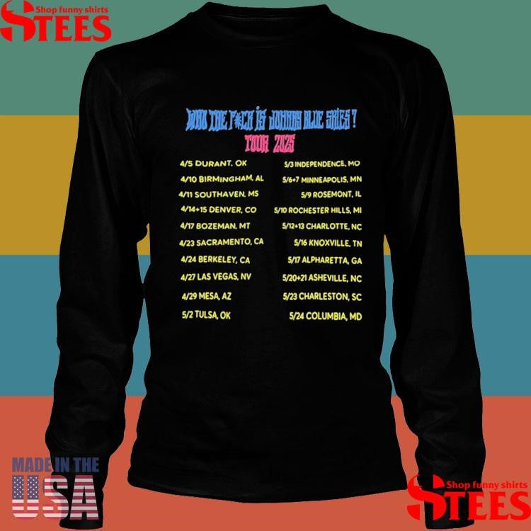 Sturgill Simpson Johnny Blue Skies Apr 10, 2025, Legacy Arena At The Bjcc, Birmingham, Al Shirts