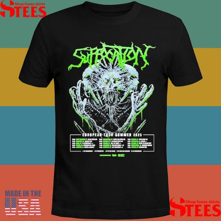 Suffocation European Tour Summer 2025 Start In Saint Maurice Fr On August 3 2025 Shirts