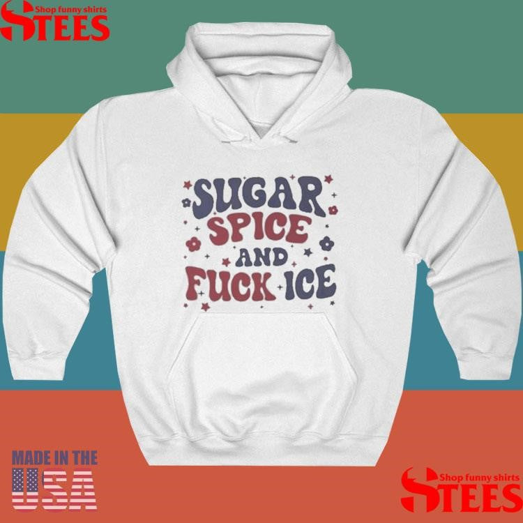 Sugar Spice And Fuck Ice T-shirt