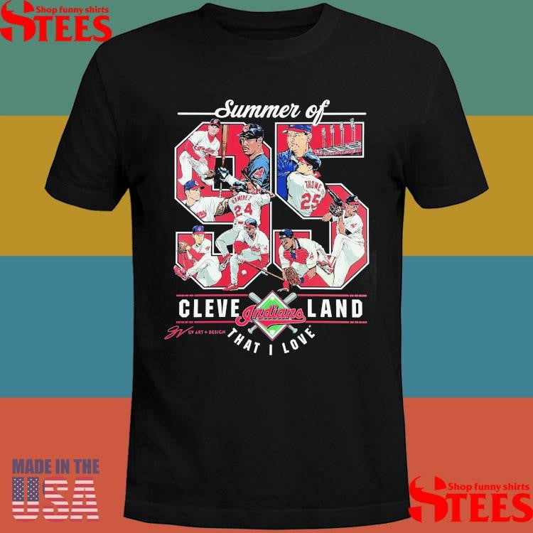 Summer Of 95 Cleveland Indians That I Love Canvas Artwork Shirts