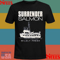 Surrender Salmon Wildly Fresh Shirts