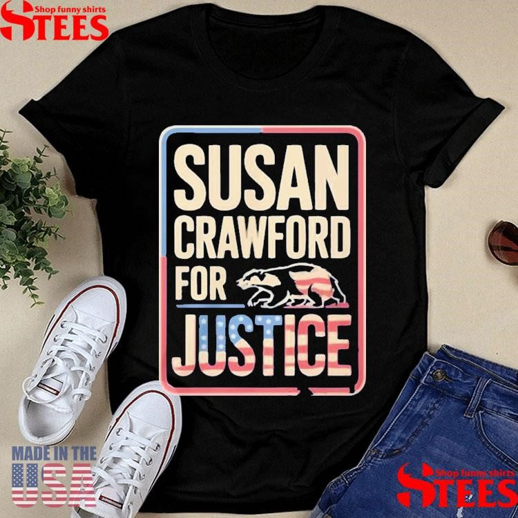 Susan Crawford For Justice Wisconsin Shirts
