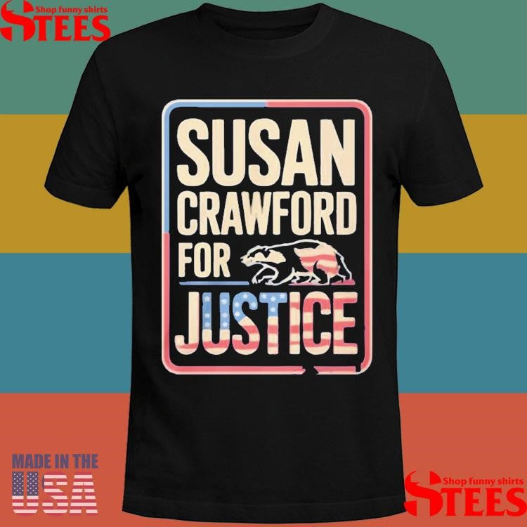 Susan Crawford For Justice Wisconsin Shirts