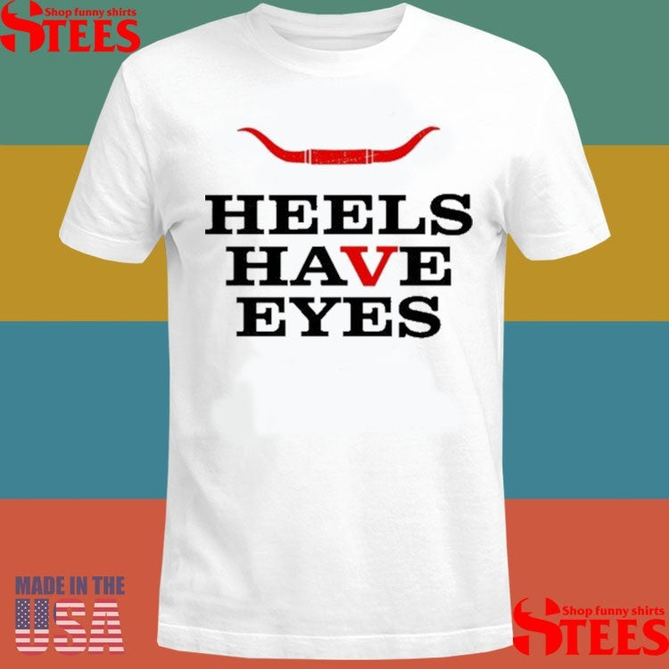Sxsw Heels Have Eyes Shirts