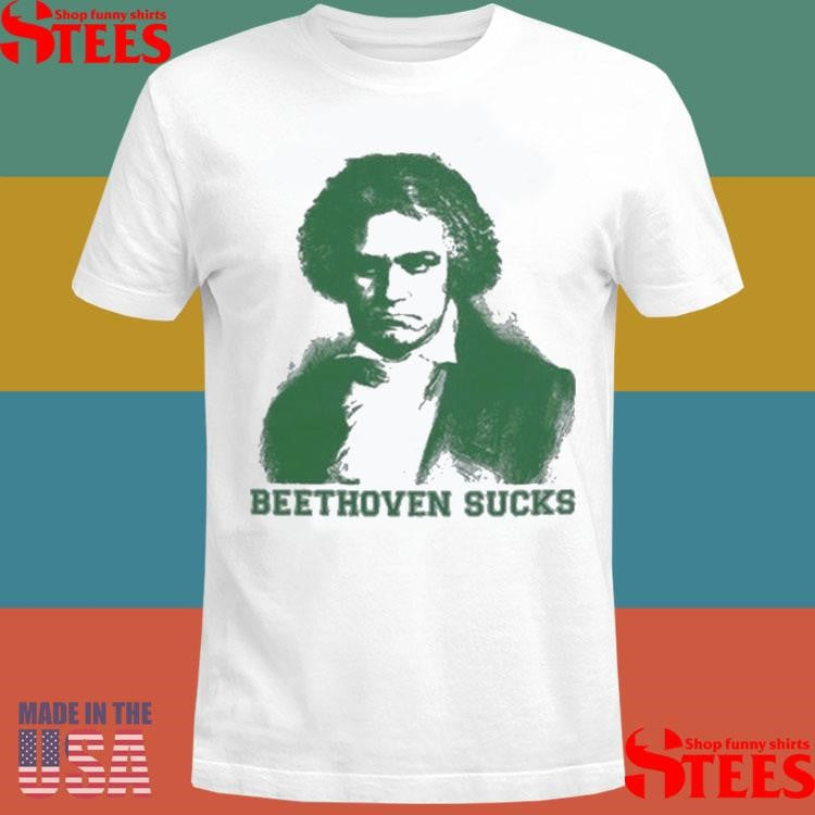 Symphony Beethoven Sucks T-Shirts