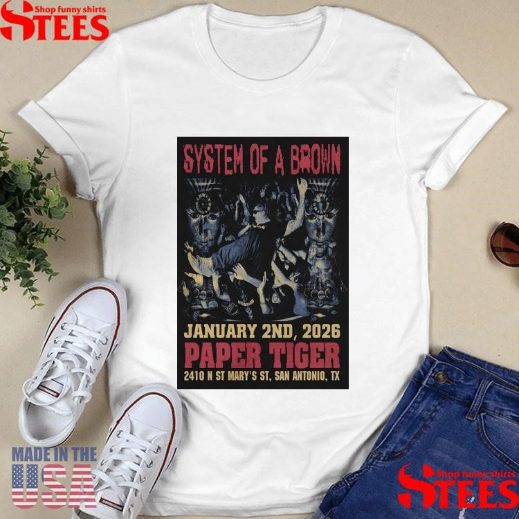 System Of A Brown 1 2 2026 San Antonio Tx T-shirt